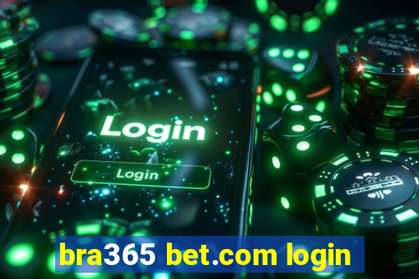 bra365 bet.com login